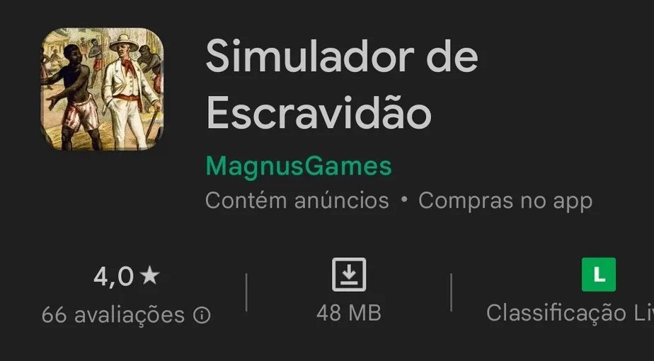 Deputado denuncia jogo 'Simulador de Escravidão' no Google