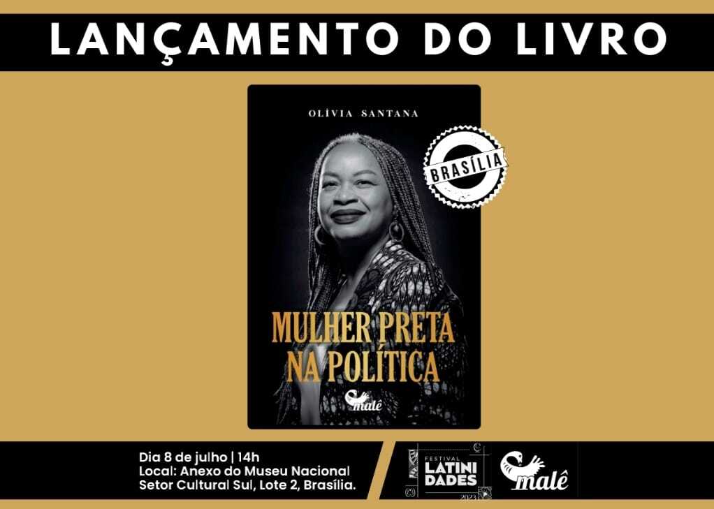 Olívia Santana Lança Livro Sobre Sua Trajetória Nas Lutas Sociais